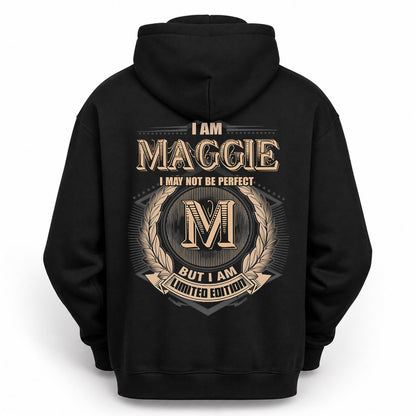 MAGGIE PH55-T25-Personalized Name Quote Apparel “I Am NAME May Not Be Perfect But I Am Limited Edition”