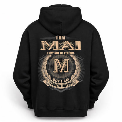 MAI PH55-T25-Personalized Name Quote Apparel “I Am NAME May Not Be Perfect But I Am Limited Edition”