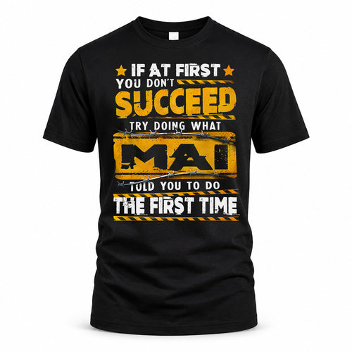 MAI TP22-K11-109 - Personalized Funny Quote Apparel “If At First You Don’t Succeed, Try Doing What WANG Told You To Do The First Time”