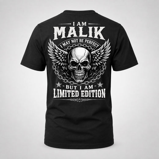 MALIK P01-K24-229 – Personalized Skull Graphic Apparel “I Am NAME I May Not Be Perfect But I Am Limited Edition”