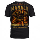 MANALO MP88-F2-168–Personalized Bold Quote Apparel “I Am NAME I May Not Be Perfect But I Am Limited Edition