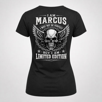 MARCUS P01-K24-229 – Personalized Skull Graphic Apparel “I Am NAME I May Not Be Perfect But I Am Limited Edition”