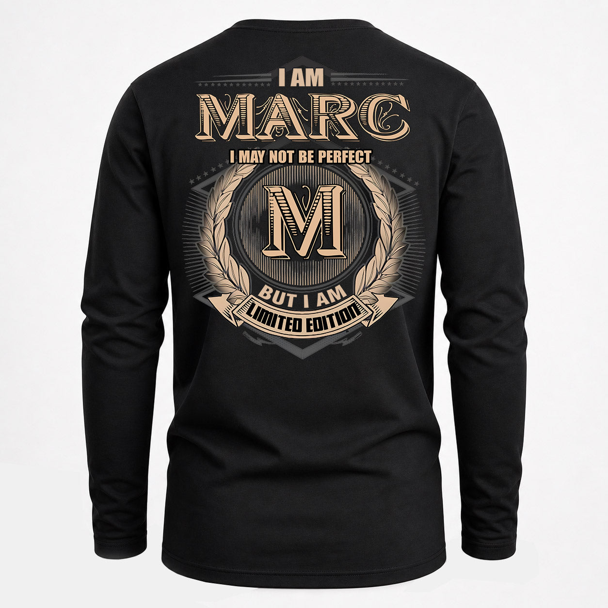 MARC PH55-T25-Personalized Name Quote Apparel “I Am NAME May Not Be Perfect But I Am Limited Edition”