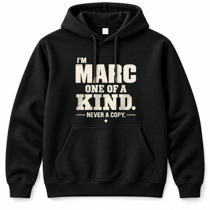MARC P6-K4-228 Personalized Funny Quote Apparel “I’m NAME – One of a Kind, Never a Copy”