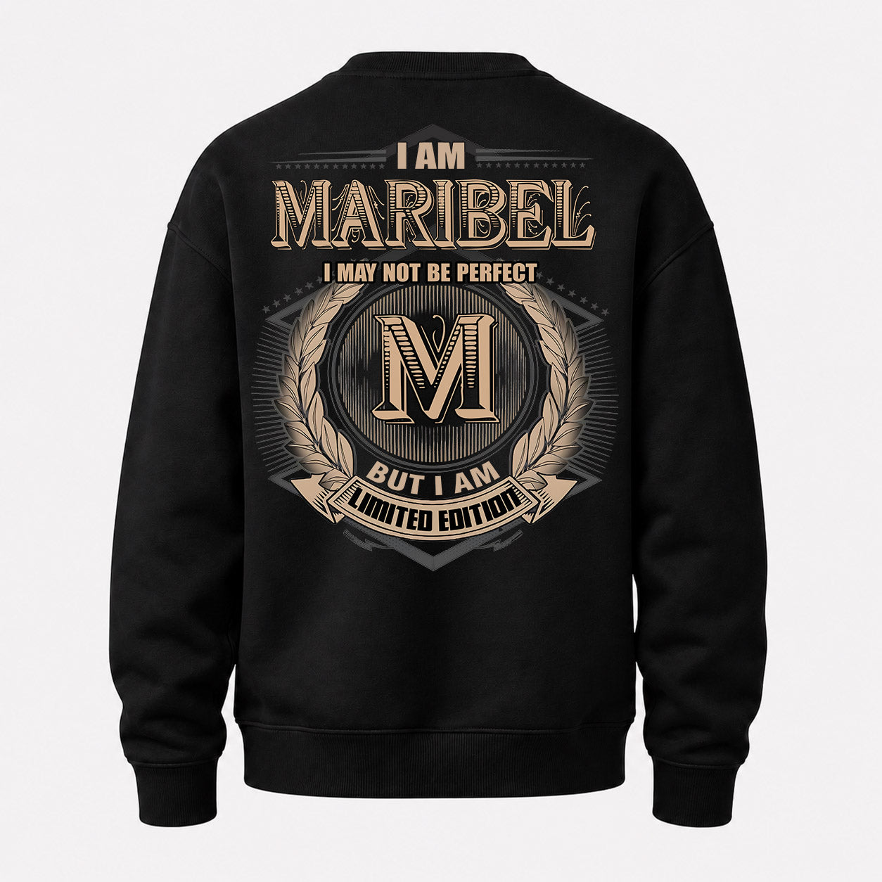 MARIBEL PH55-T25-Personalized Name Quote Apparel “I Am NAME May Not Be Perfect But I Am Limited Edition”