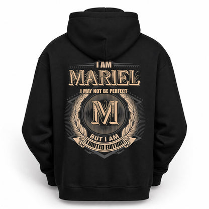 MARIEL PH55-T25-Personalized Name Quote Apparel “I Am NAME May Not Be Perfect But I Am Limited Edition”
