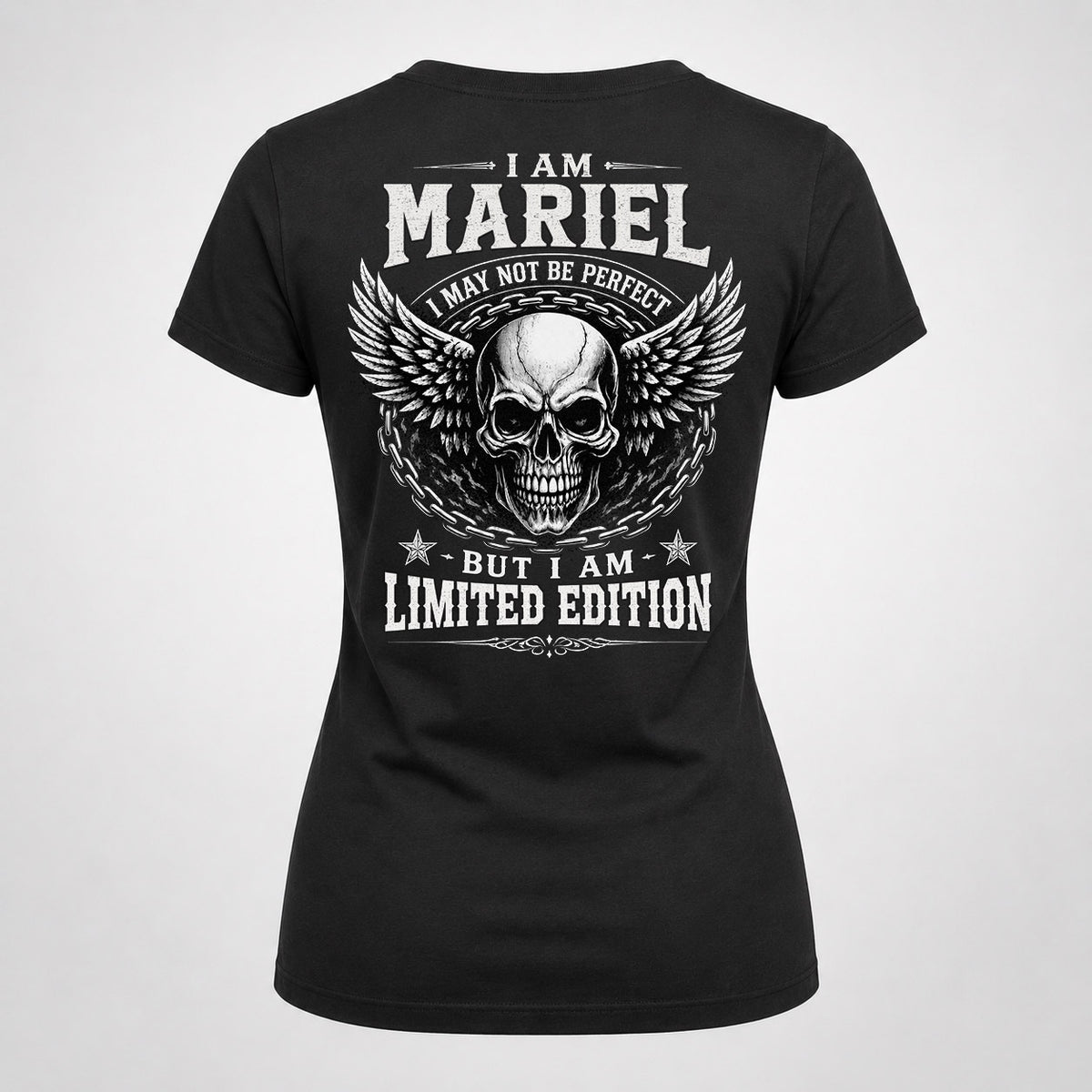 MARIEL P01-K24-229 – Personalized Skull Graphic Apparel “I Am NAME I May Not Be Perfect But I Am Limited Edition”