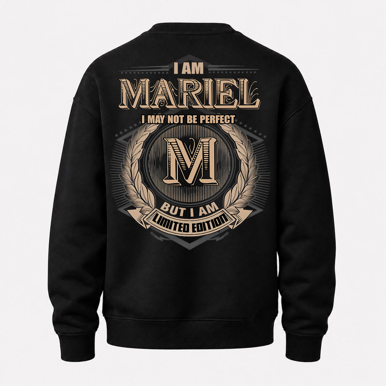 MARIEL PH55-T25-Personalized Name Quote Apparel “I Am NAME May Not Be Perfect But I Am Limited Edition”