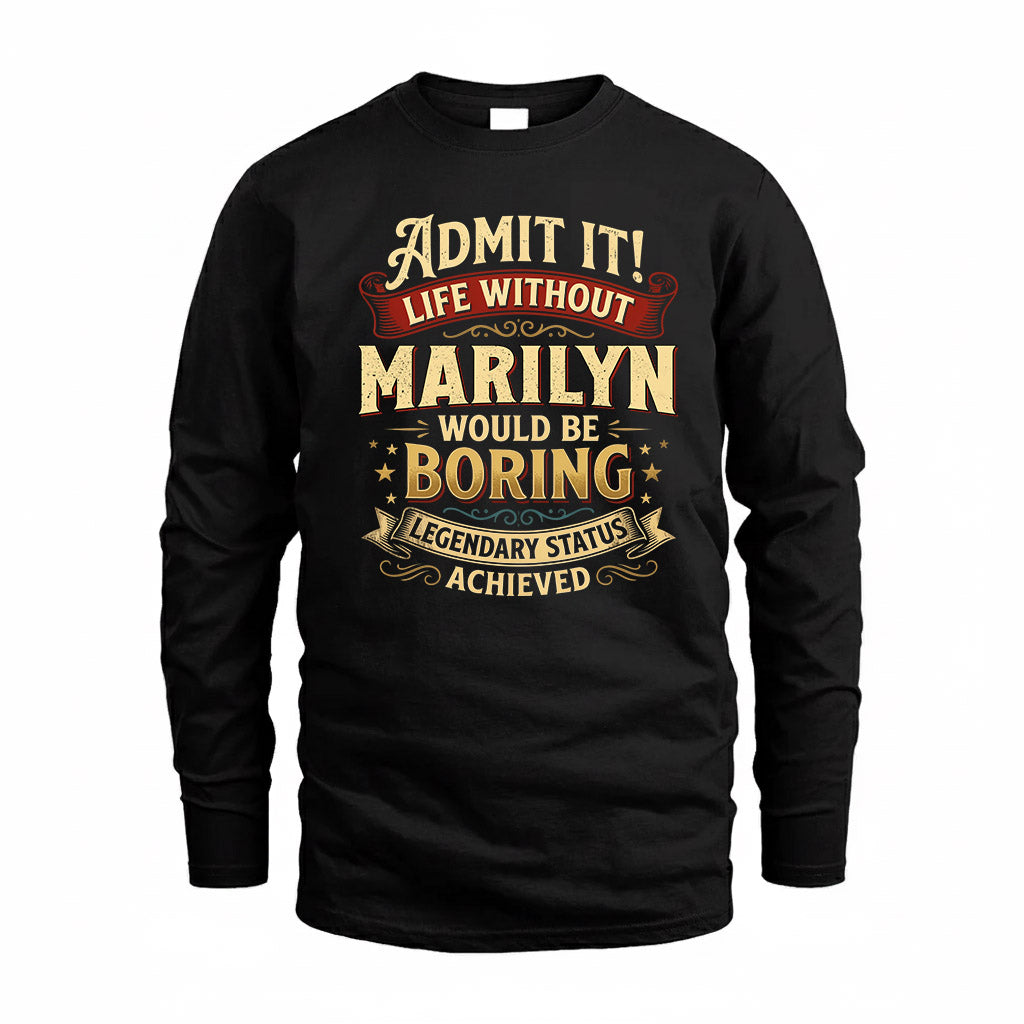 MARILYN TP65-K5-268–Personalized Funny Quote Apparel “Life Without NAME Would Be Boring”