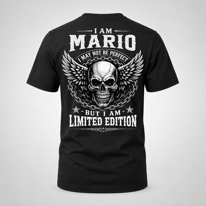 MARIO P01-K24-229 – Personalized Skull Graphic Apparel “I Am NAME I May Not Be Perfect But I Am Limited Edition”