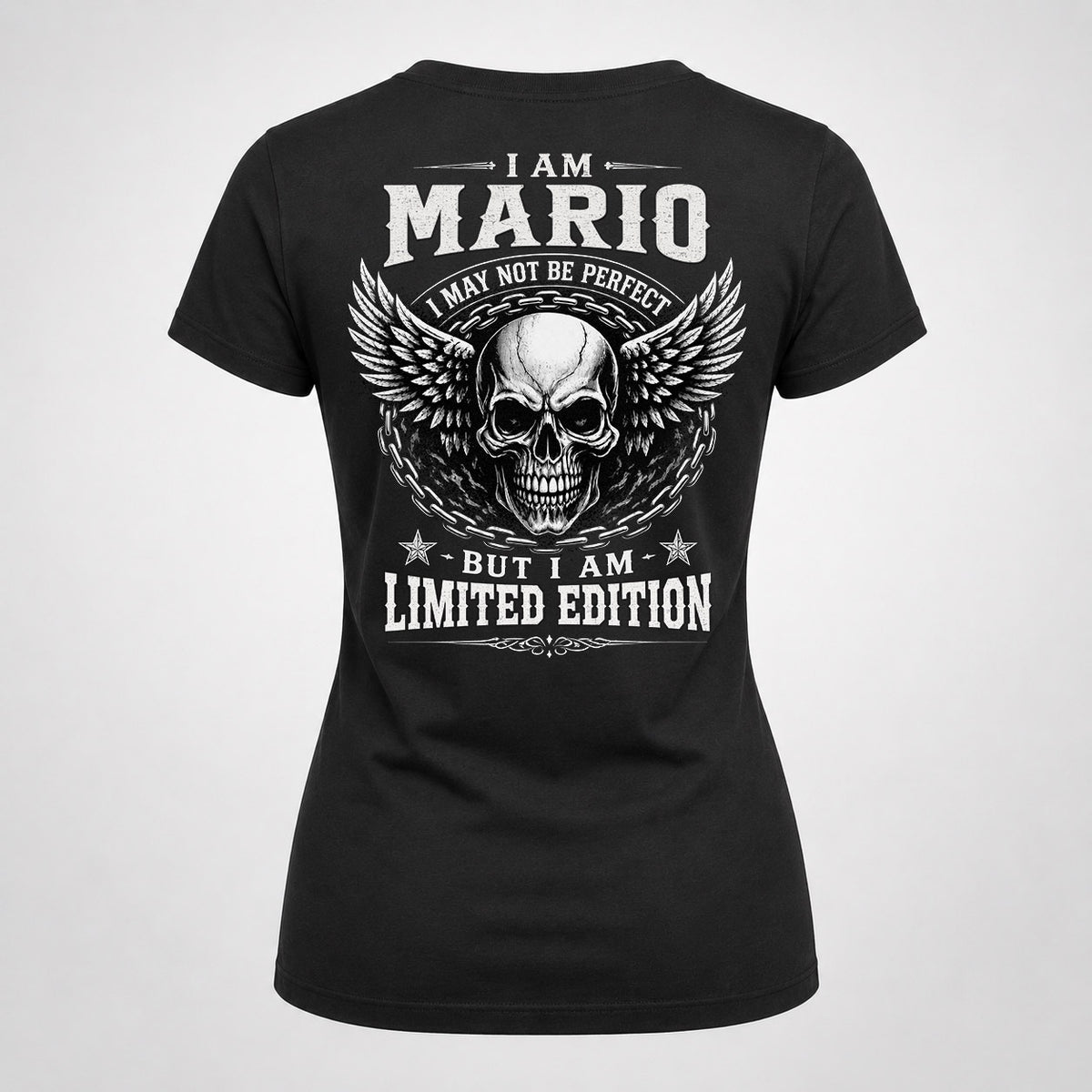 MARIO P01-K24-229 – Personalized Skull Graphic Apparel “I Am NAME I May Not Be Perfect But I Am Limited Edition”