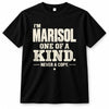 MARISOL P6-K4-228 Personalized Funny Quote Apparel “I’m NAME – One of a Kind, Never a Copy”