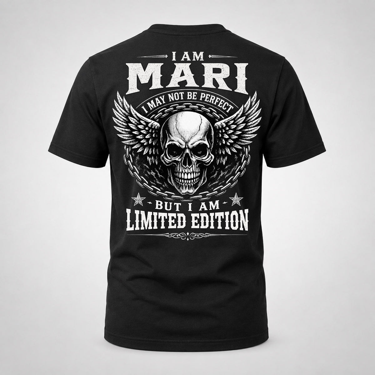 MARI P01-K24-229 – Personalized Skull Graphic Apparel “I Am NAME I May Not Be Perfect But I Am Limited Edition”