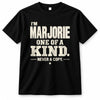 MARJORIE P6-K4-228 Personalized Funny Quote Apparel “I’m NAME – One of a Kind, Never a Copy”