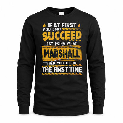 MARSHALL TP22-K11-109 - Personalized Funny Quote Apparel “If At First You Don’t Succeed, Try Doing What WANG Told You To Do The First Time”