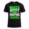 MARTA HW22-K06-109 - NAME Ghost Hunting In Progress Personalized Halloween Shirt
