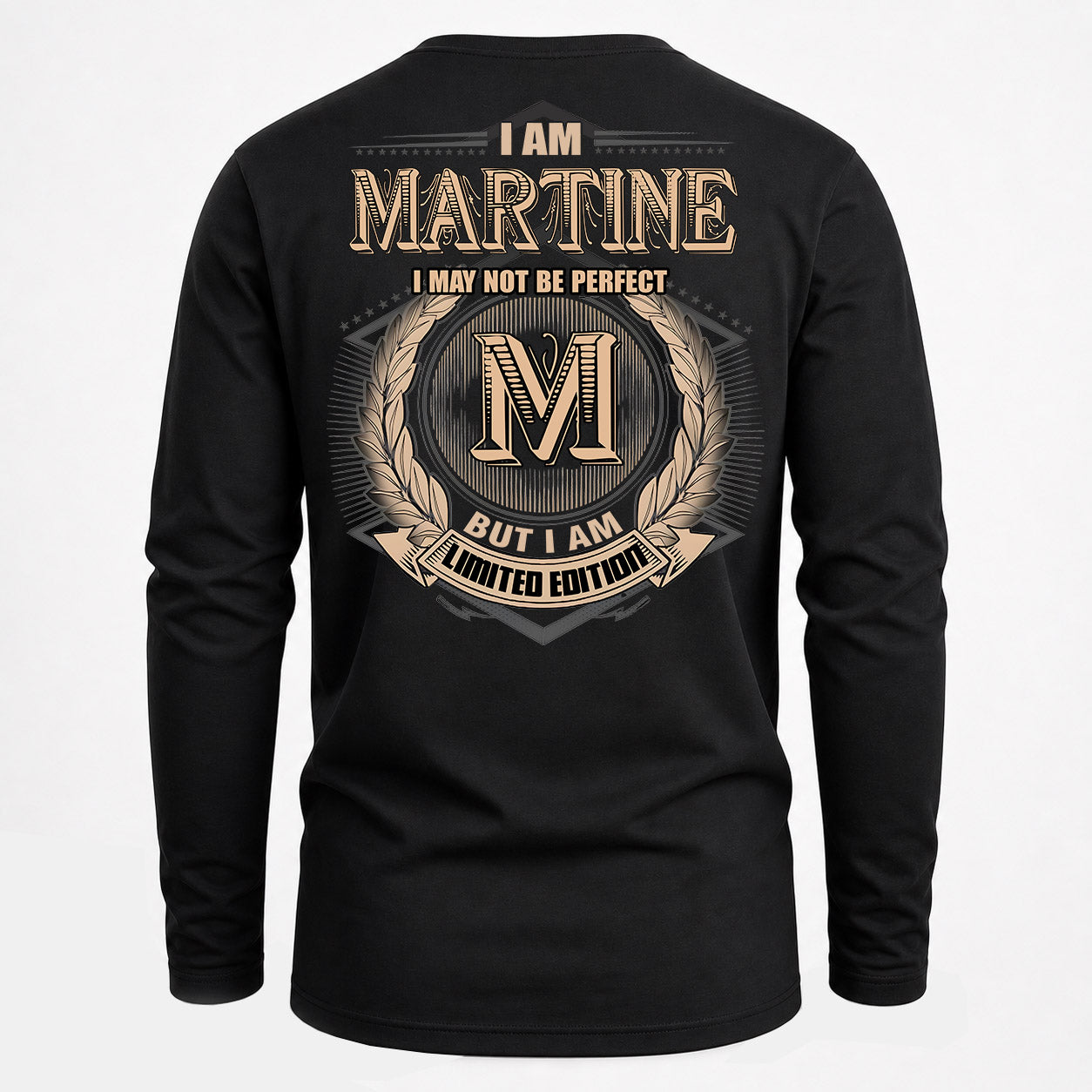MARTINE PH55-T25-Personalized Name Quote Apparel “I Am NAME May Not Be Perfect But I Am Limited Edition”
