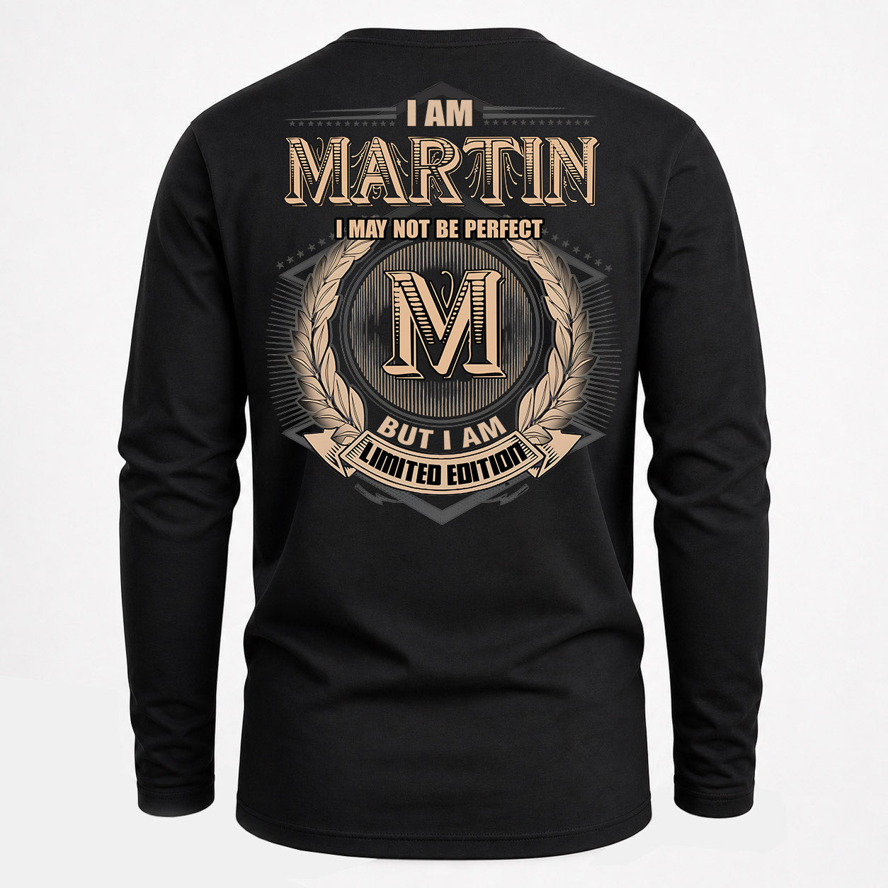MARTIN PH55-T25-Personalized Name Quote Apparel “I Am NAME May Not Be Perfect But I Am Limited Edition”