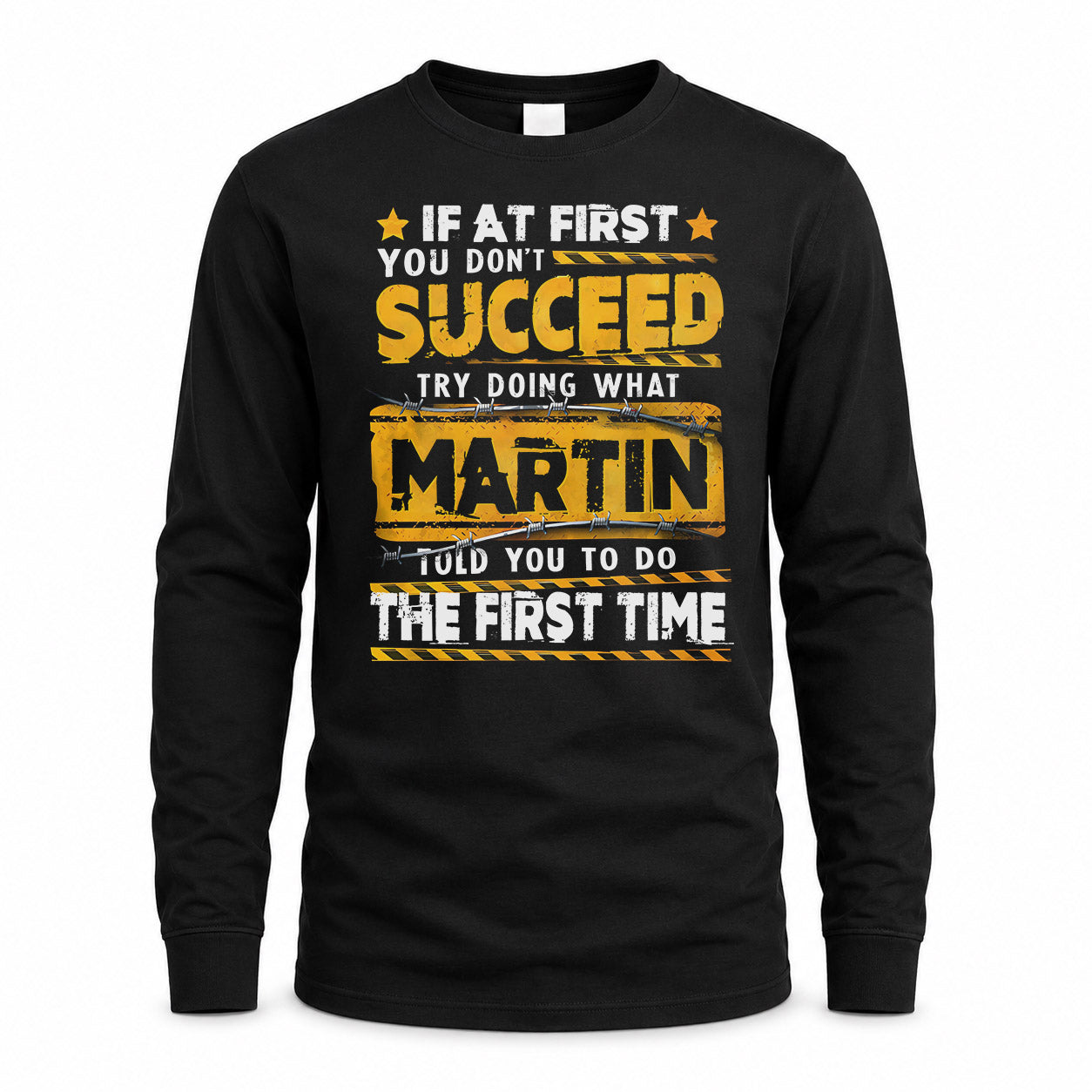 MARTIN TP22-K11-109 - Personalized Funny Quote Apparel “If At First You Don’t Succeed, Try Doing What WANG Told You To Do The First Time”