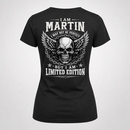MARTIN P01-K24-229 – Personalized Skull Graphic Apparel “I Am NAME I May Not Be Perfect But I Am Limited Edition”
