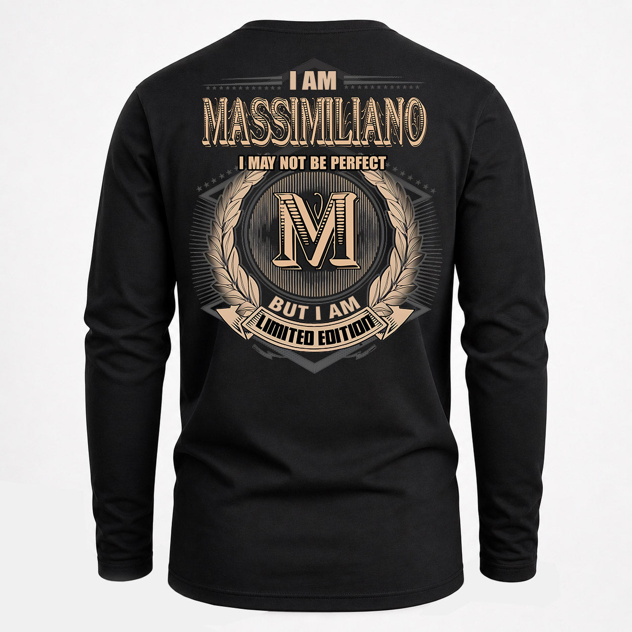 MASSIMILIANO PH55-T25-Personalized Name Quote Apparel “I Am NAME May Not Be Perfect But I Am Limited Edition”