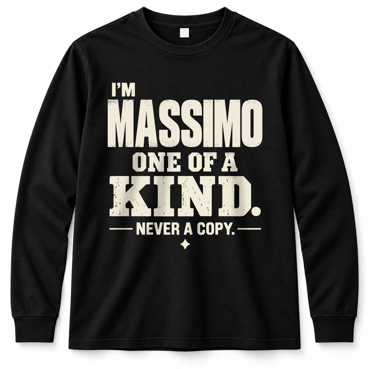 MASSIMO P6-K4-228 Personalized Funny Quote Apparel “I’m NAME – One of a Kind, Never a Copy”