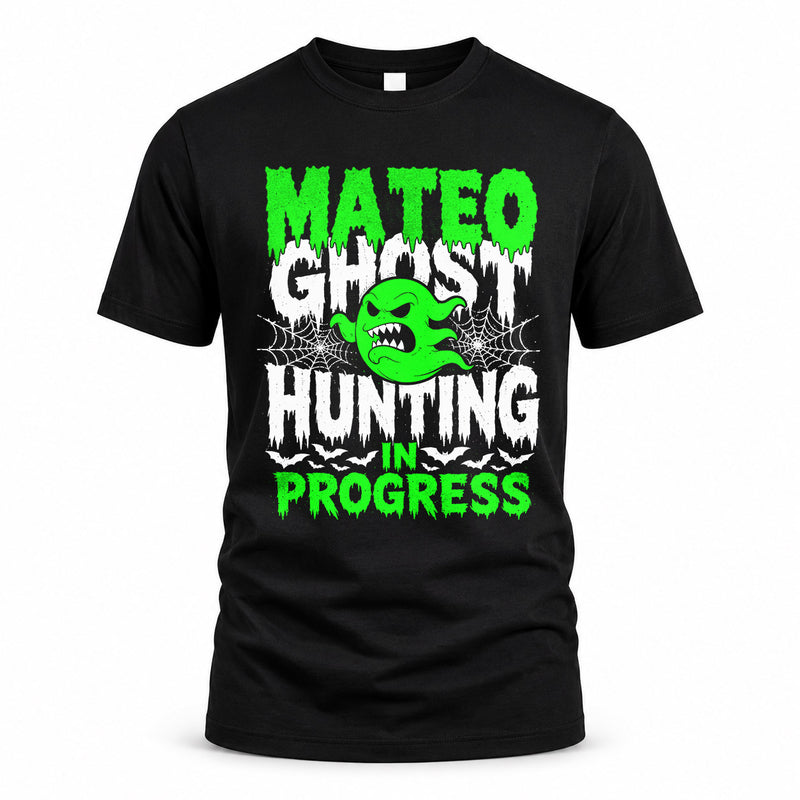 MATEO HW22-K06-109 - NAME Ghost Hunting In Progress Personalized Halloween Shirt