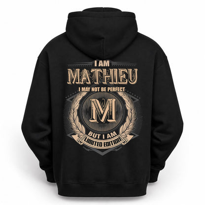 MATHIEU PH55-T25-Personalized Name Quote Apparel “I Am NAME May Not Be Perfect But I Am Limited Edition”