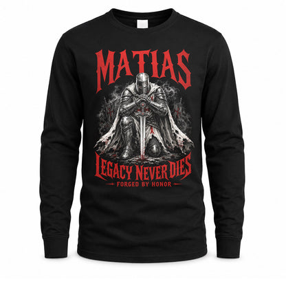 MATIAS HS90-K04-109 - NAME Legacy Never Dies Forged By Honor Personalized Knight
