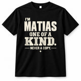 MATIAS P6-K4-228 Personalized Funny Quote Apparel “I’m NAME – One of a Kind, Never a Copy”