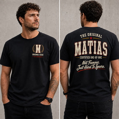 MATIAS W68-F2-168 – Personalized Original Issue Apparel “The Original NAME Certified One-of-One"