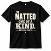 MATTEO P6-K4-228 Personalized Funny Quote Apparel “I’m NAME – One of a Kind, Never a Copy”