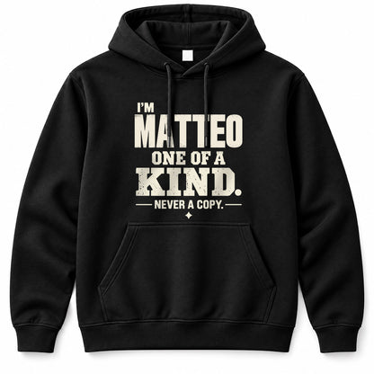 MATTEO P6-K4-228 Personalized Funny Quote Apparel “I’m NAME – One of a Kind, Never a Copy”
