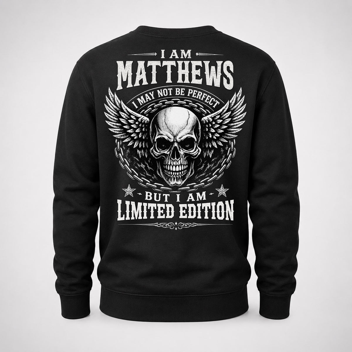 MATTHEWS P01-K24-229 – Personalized Skull Graphic Apparel “I Am NAME I May Not Be Perfect But I Am Limited Edition”