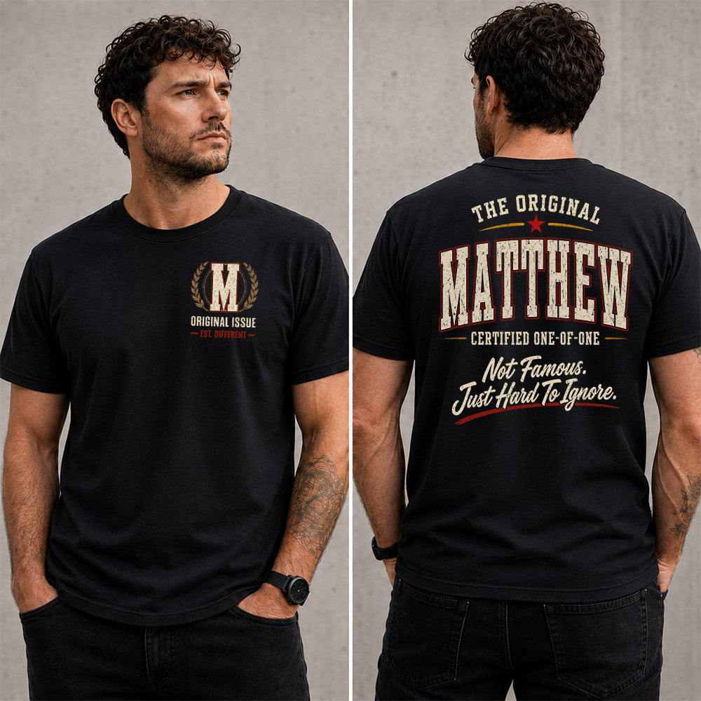 MATTHEW W68-F2-168 – Personalized Original Issue Apparel “The Original NAME Certified One-of-One"
