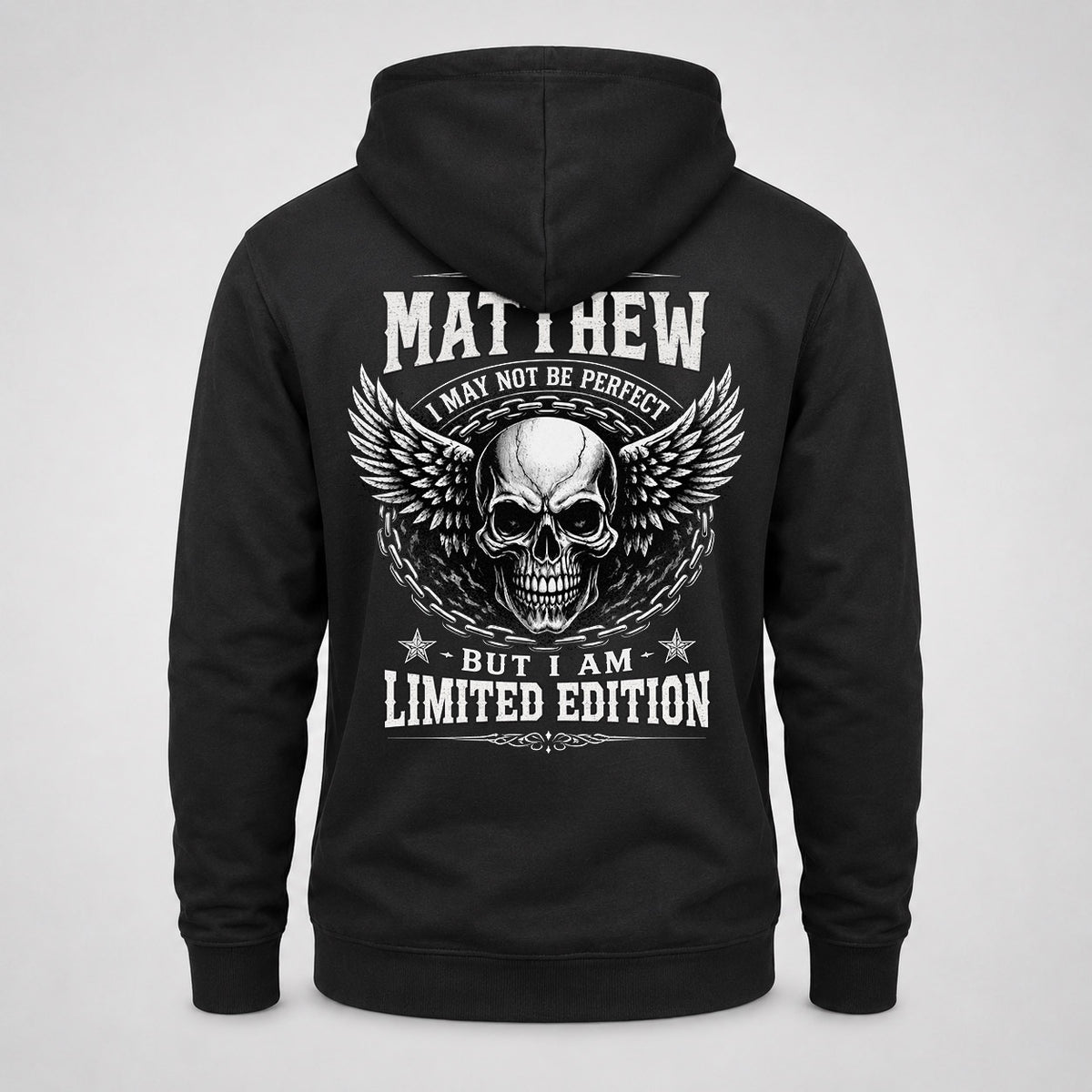 MATTHEW P01-K24-229 – Personalized Skull Graphic Apparel “I Am NAME I May Not Be Perfect But I Am Limited Edition”