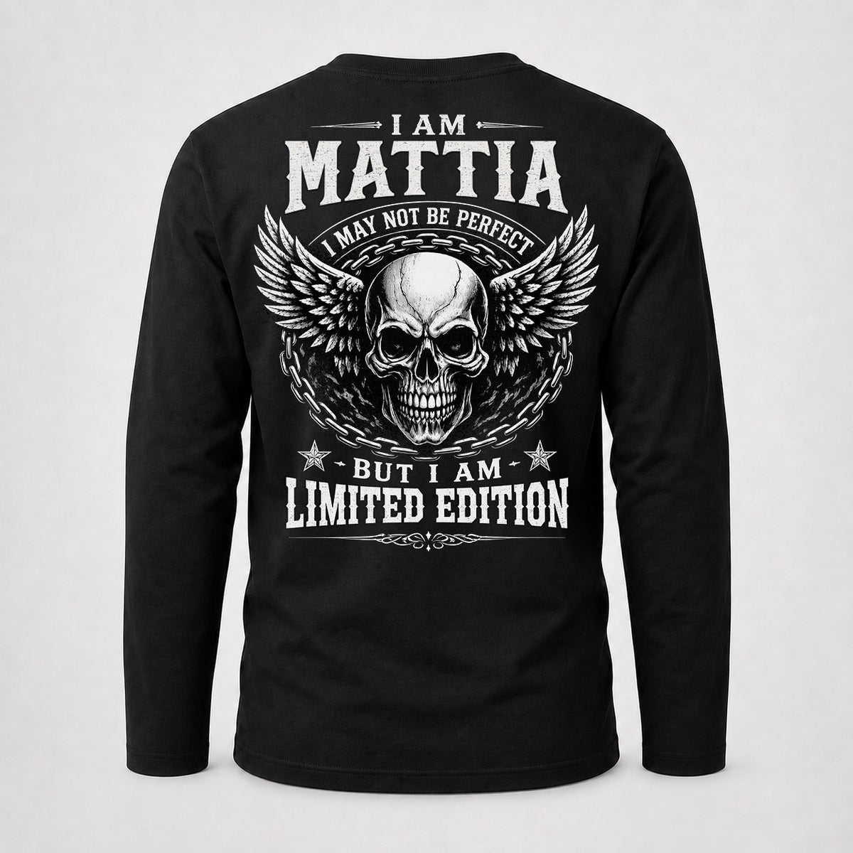MATTIA P01-K24-229 – Personalized Skull Graphic Apparel “I Am NAME I May Not Be Perfect But I Am Limited Edition”