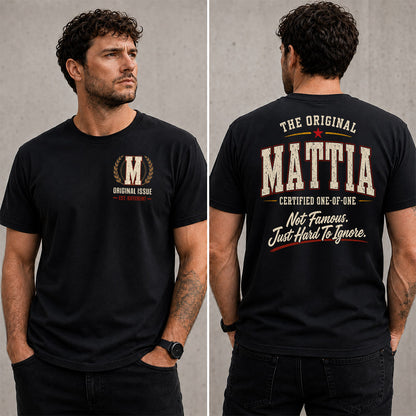 MATTIA W68-F2-168 – Personalized Original Issue Apparel “The Original NAME Certified One-of-One"