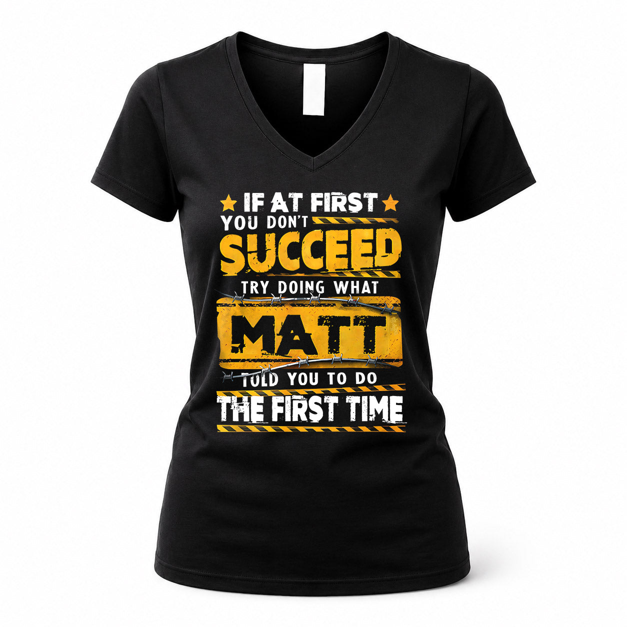 MATT TP22-K11-109 - Personalized Funny Quote Apparel “If At First You Don’t Succeed, Try Doing What WANG Told You To Do The First Time”