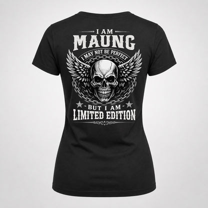 MAUNG P01-K24-229 – Personalized Skull Graphic Apparel “I Am NAME I May Not Be Perfect But I Am Limited Edition”
