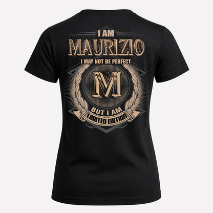 MAURIZIO PH55-T25-Personalized Name Quote Apparel “I Am NAME May Not Be Perfect But I Am Limited Edition”