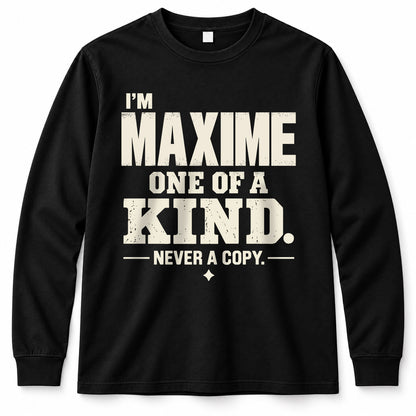 MAXIME P6-K4-228 Personalized Funny Quote Apparel “I’m NAME – One of a Kind, Never a Copy”