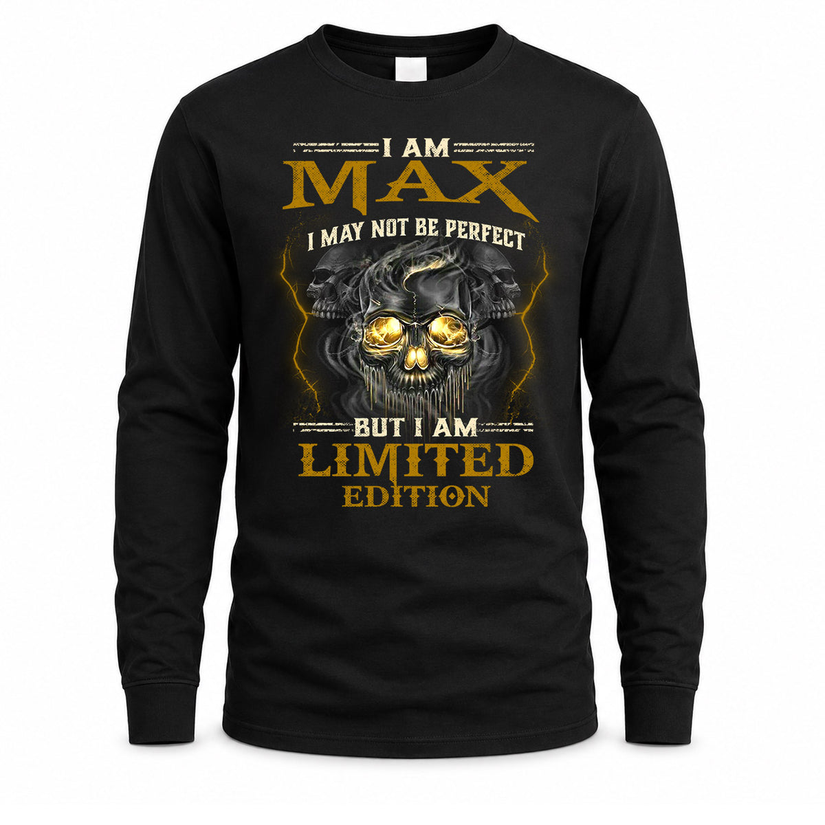 MAX LM66-K04-125 - NAME I May Not Be Perfect But I Am Limited Edition