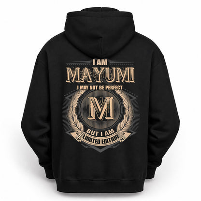 MAYUMI PH55-T25-Personalized Name Quote Apparel “I Am NAME May Not Be Perfect But I Am Limited Edition”