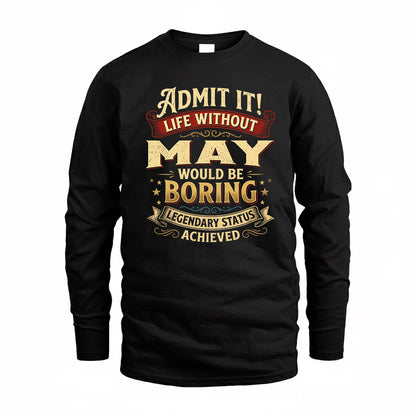MAY TP65-K5-268–Personalized Funny Quote Apparel “Life Without NAME Would Be Boring”