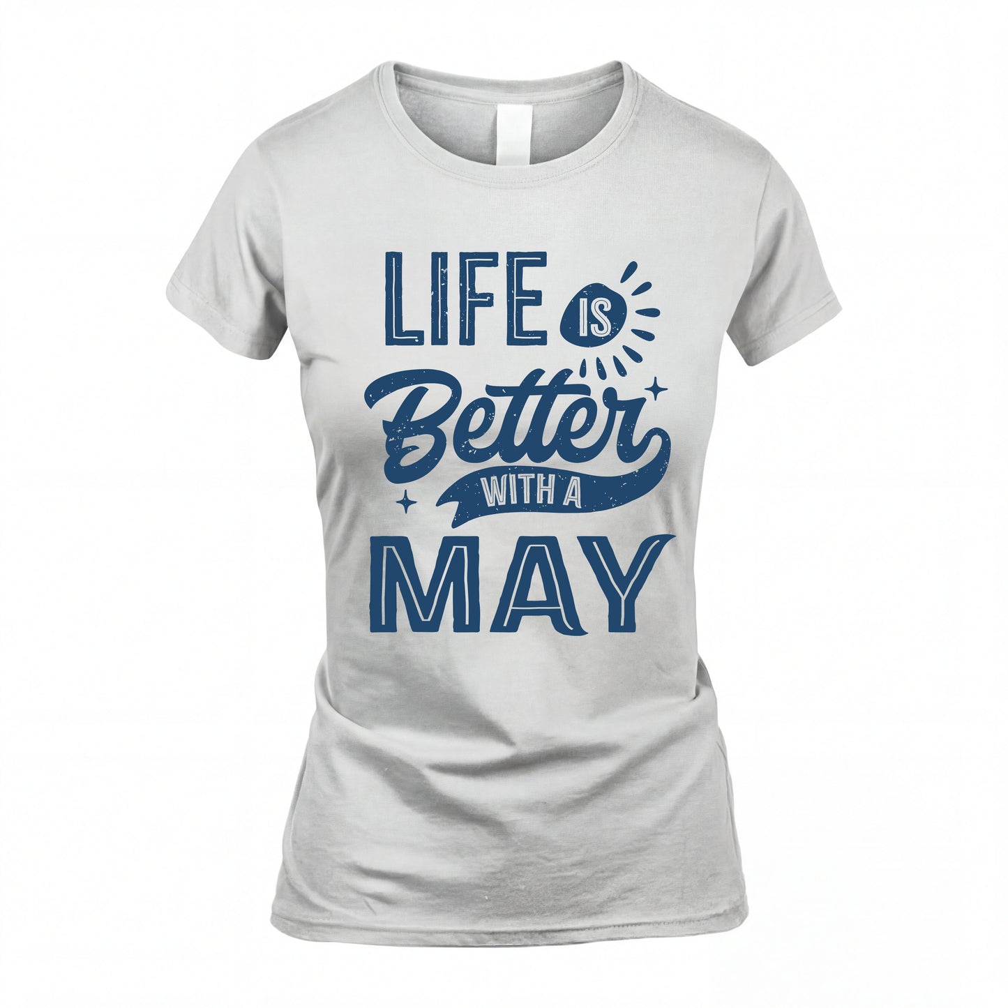 MAY HH88-K2–Personalized Name Quote T-Shirt Life Is Better With Unisex Gift