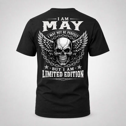 MAY P01-K24-229 – Personalized Skull Graphic Apparel “I Am NAME I May Not Be Perfect But I Am Limited Edition”