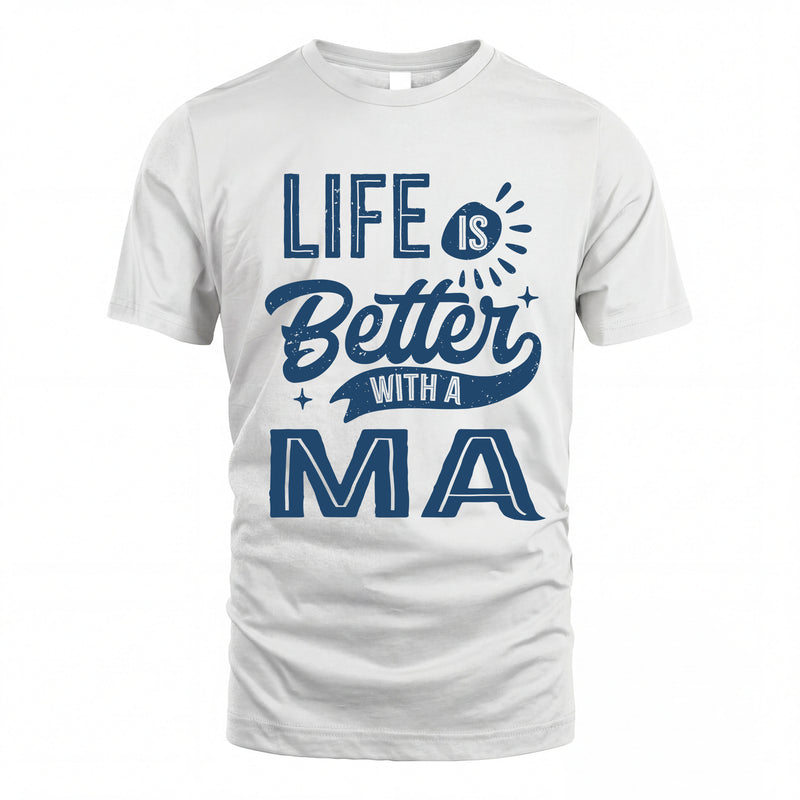 MA HH88-K2–Personalized Name Quote T-Shirt Life Is Better With Unisex Gift