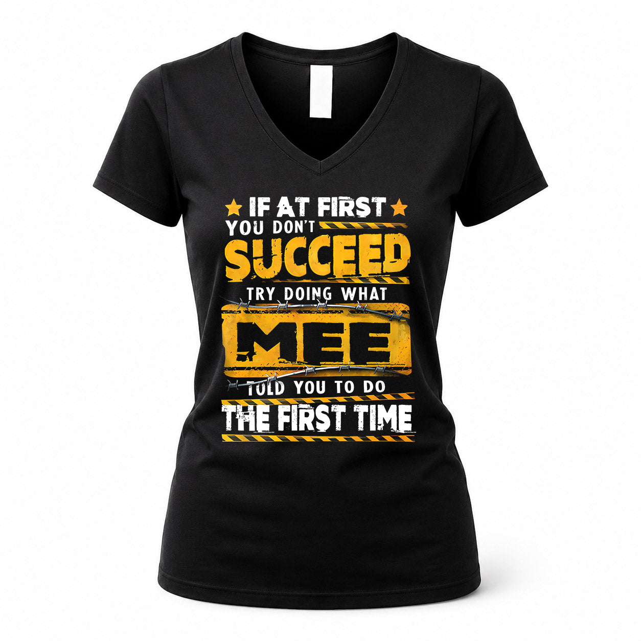 MEE TP22-K11-109 - Personalized Funny Quote Apparel “If At First You Don’t Succeed, Try Doing What WANG Told You To Do The First Time”