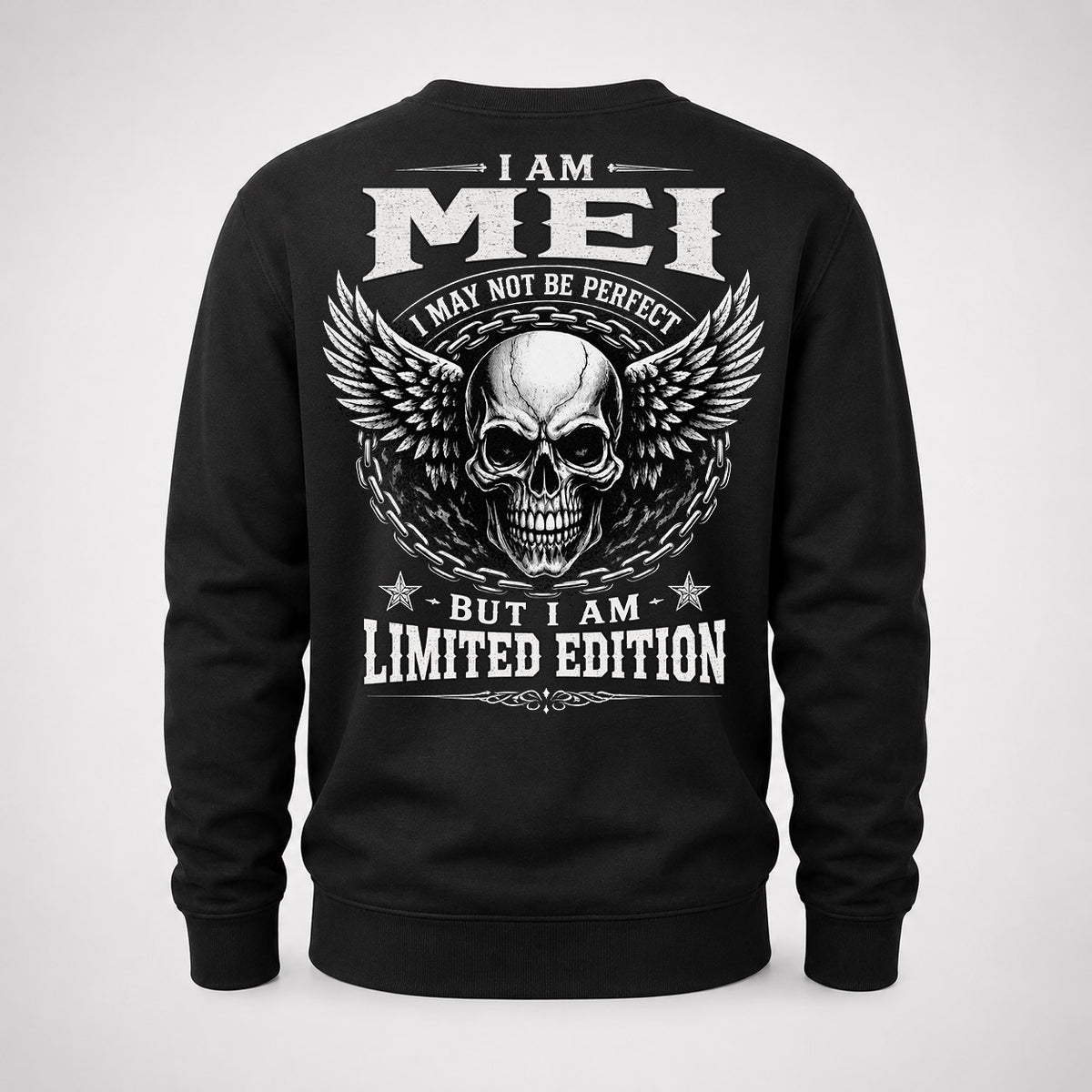 MEI P01-K24-229 – Personalized Skull Graphic Apparel “I Am NAME I May Not Be Perfect But I Am Limited Edition”